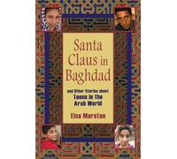 Elsa Marston Santa Claus in Baghdad and Other Stories About Teens in (Tascabile)