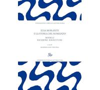 Elsa Morante e la storia del romanzo. Modelli ricezione riscritture