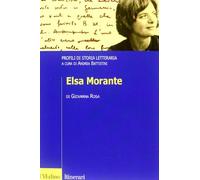 Elsa Morante. Profili di storia letteraria