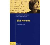 Elsa Morante. Profili di storia letteraria