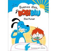 Elsa Punset ¡Buenos días, Bobiblu / Good Morning, Bobiblu (Copertina rigida)