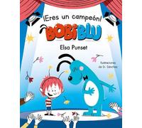 Elsa Punset ¡Eres un campeón, Bobiblú / You're a Champion, B (Copertina rigida)