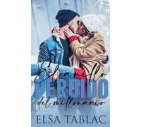 Elsa Tablac El anillo perdido del millonario (Tascabile)