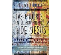 Elsa Tamez Las Mujeres en el Movimiento de Jesús (Tascabile)