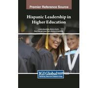 Elsa Villarreal LaVelle Hendricks Dim Hispanic Leadership in Higher (Tascabile)