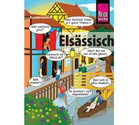 Elsässisch - die Sprache der Alemannen: Kauderwelsch-Sprachführer von Reise Know-How: 116