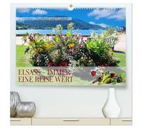 Elsass - Immer eine Reise wert (hochwertiger Premium Wandkalender 2026 DIN A2 quer), Kunstdruck in Hochglanz: Zwischen Straßburg und Colmar