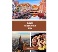 Elsass Reiseführer 2026