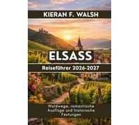 Elsass Reiseführer 2026-2027