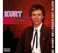 Elsasser,Kurt - Du Warst die Längste Zeit All