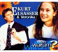 Elsasser,Kurt & Veronika - Sag Warum?