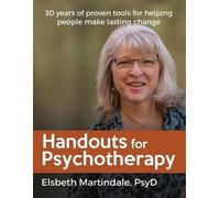 Elsbeth J Martindale Handouts for Psychotherapy (Tascabile)