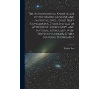 Elsdon 1856-193 The Astronomical Knowledge of the Maori, Geniune and (Tascabile)