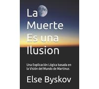 Else Byskov La Muerte Es una Ilusion (Tascabile)