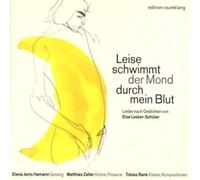 Else Lasker-Schüler Leise Schwimmt Der Mond Durch Mein Blut (CD) Album