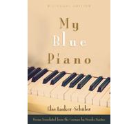 Else Lasker-Schüler My Blue Piano (Tascabile)