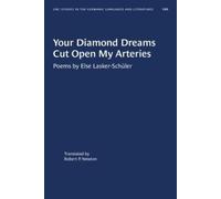 Else Lasker-Schüler Your Diamond Dreams Cut Open My Arteries (Tascabile)