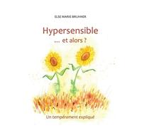 Else Marie Bruhner Hypersensible Et alors ? (Tascabile)