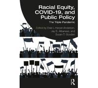 Elsie L. Harper-Anderson Racial Equity, COVID-19, and Public Policy (Tascabile)