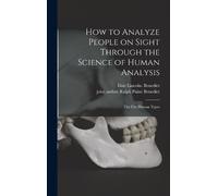 Elsie Lincoln B How to Analyze People on Sight Through the Sc (Copertina rigida)