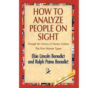 Elsie Lincoln Benedict Ralph Paine B How to Analyze People o (Copertina rigida)