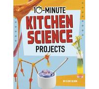 Elsie Olson 10-Minute Kitchen Science Projects (Copertina rigida)