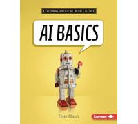 Elsie Olson AI Basics (Copertina rigida) Exploring Artificial Intelligence