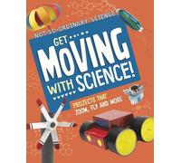 Elsie Olson Get Moving with Science (Tascabile) Not-So-Ordinary Science