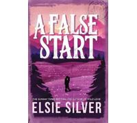 Elsie Silver A False Start (Tascabile) Gold Rush Ranch