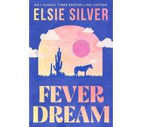 Elsie Silver Fever Dream (Tascabile)