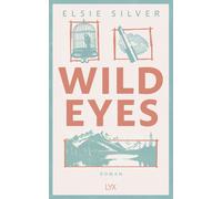 Elsie Silver Ma Wild Eyes: Mit fortlaufender Rückengestaltung (Various Formats)