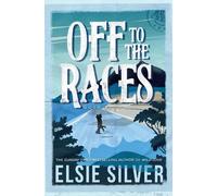 Elsie Silver Off to the Races (Tascabile) Gold Rush Ranch