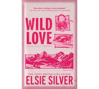 Elsie Silver Wild Love (Tascabile) Rose Hill