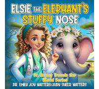 Elsie the Elephant’s Stuffy Nose: Kenya