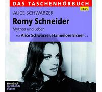 Elsner,Hannelore - Romy Schneider - Mythos und Leben: Das Taschenhörbuch. Autorisierte Hörfassung