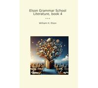 Elson Grammar School Literature, book 4