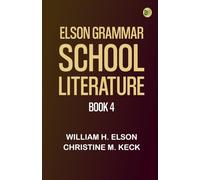 Elson Grammar School Literature book 4