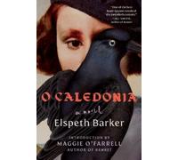 Elspeth Barker O Caledonia (Tascabile)