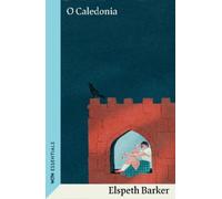 Elspeth Barker O Caledonia (Tascabile) W&N Essentials (PRESALE 05/11/2026)