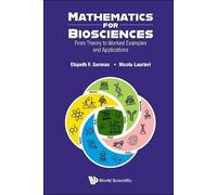 Elspeth F Garma Mathematics For Biosciences: From Theory To W (Copertina rigida)