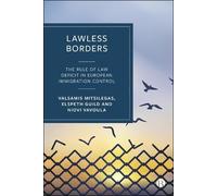 Elspeth Guild Valsamis Mitsilegas Niovi Vavou Lawless Borders (Copertina rigida)