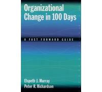Elspeth J. Murray Peter R. Richards Organizational Change in 100 Da (Tascabile)