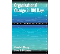 Elspeth J. Murray Peter R. Richards Organizational Change in 100 Da (Tascabile)
