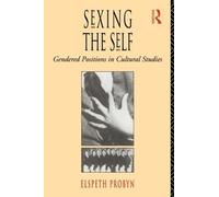 Elspeth Probyn Sexing the Self (Tascabile)