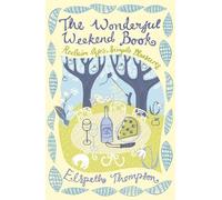Elspeth Thompson The Wonderful Weekend Book (Tascabile)