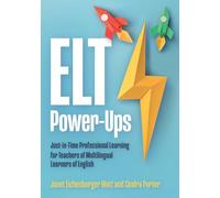 ELT Power-Ups: Just-In-Time Professional Learning for K-12 Teachers of Multilingual Learners of English