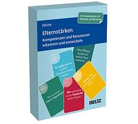 Elternstärken: Kompetenzen und Ressourcen erkennen und entwickeln. Kartenset mit 120 Impulsen für die Elternarbeit in Therapie und Beratung. Mit ... in stabiler Box, Kartenformat 5,9 x 9,2 cm