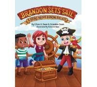 Elton A Dean Brandon Dean Brandon Sets Sail (Copertina rigida)