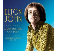 Elton John Chartbusters Go Pop: Legendary Covers '69-'70 (Vinyl LP)