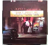 Elton John / Don't Shoot Me I'm Only The Piano Player